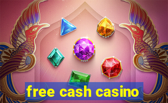 free cash casino