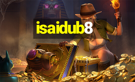 isaidub8