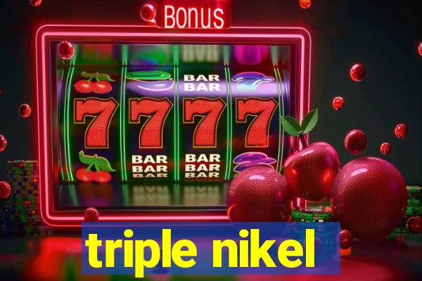 triple nikel