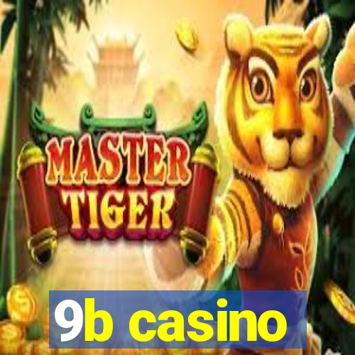 9b casino