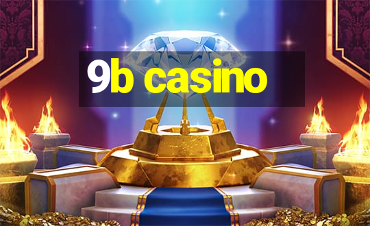 9b casino