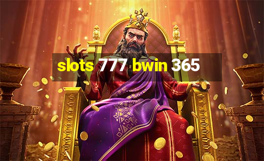 slots 777 bwin 365