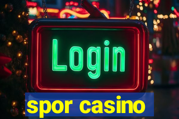 spor casino