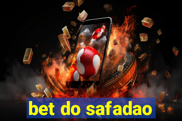 bet do safadao