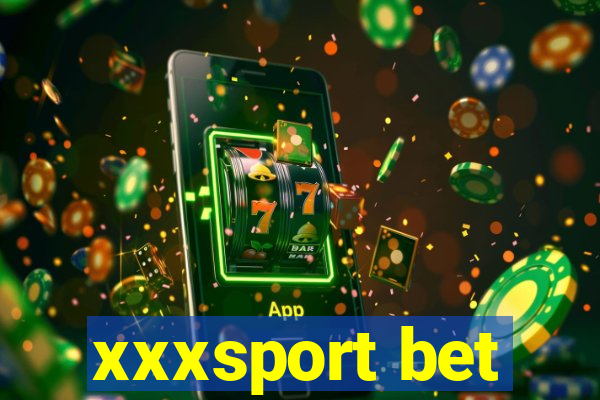 xxxsport bet