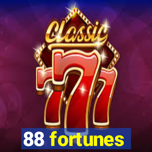 88 fortunes