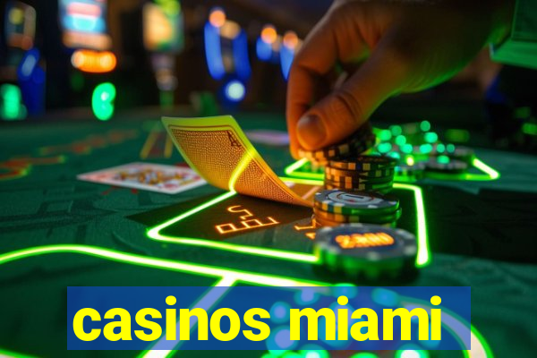 casinos miami