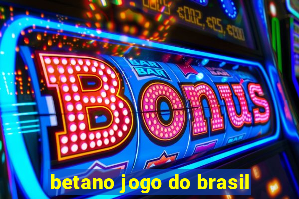 betano jogo do brasil