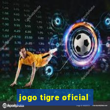 jogo tigre oficial