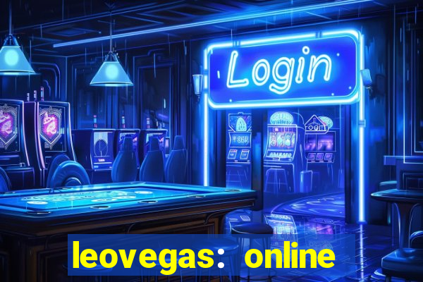 leovegas: online casino games