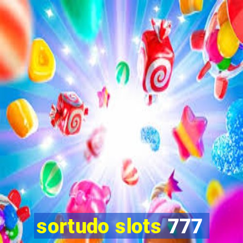 sortudo slots 777