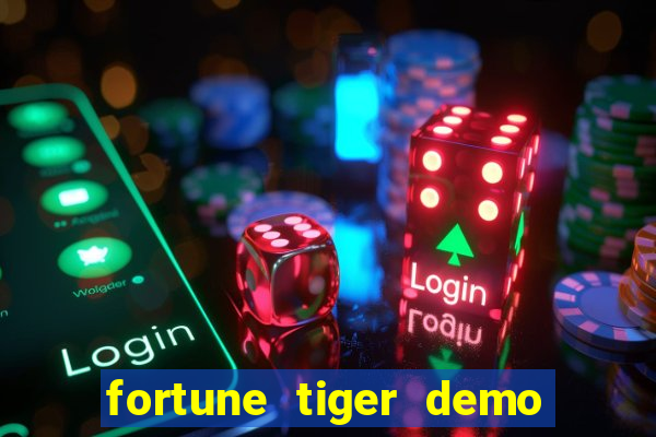 fortune tiger demo bet maxima