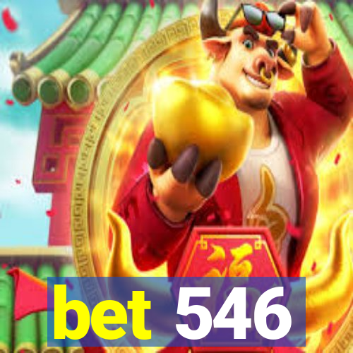 bet 546