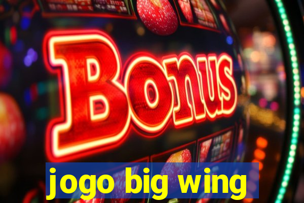 jogo big wing