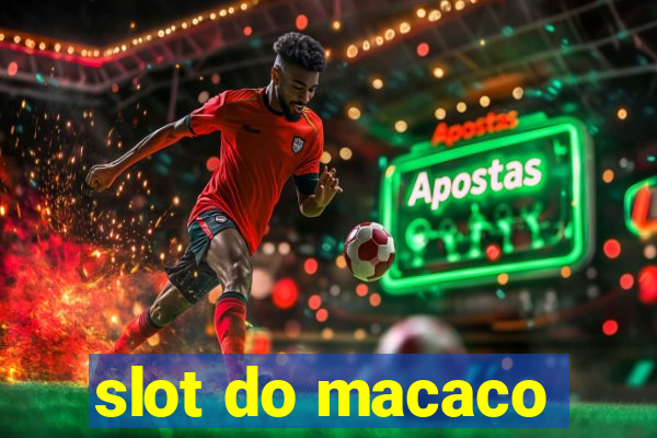 slot do macaco