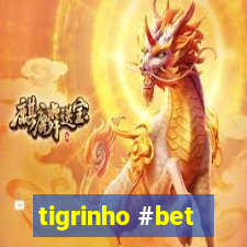 tigrinho #bet