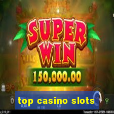 top casino slots