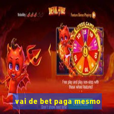 vai de bet paga mesmo