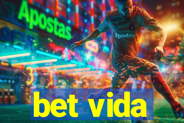 bet vida