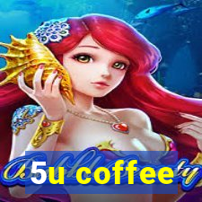 5u coffee