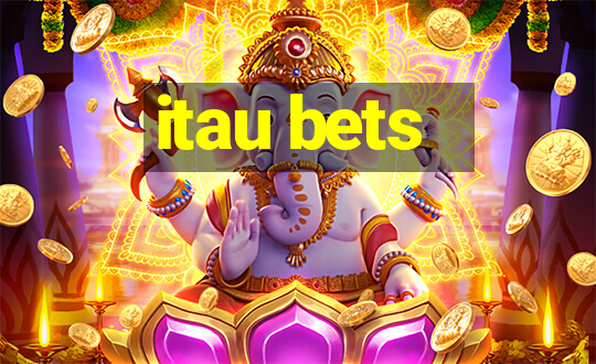 itau bets