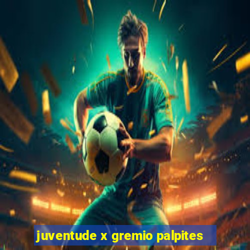 juventude x gremio palpites