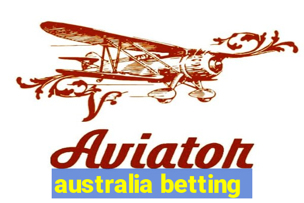 australia betting