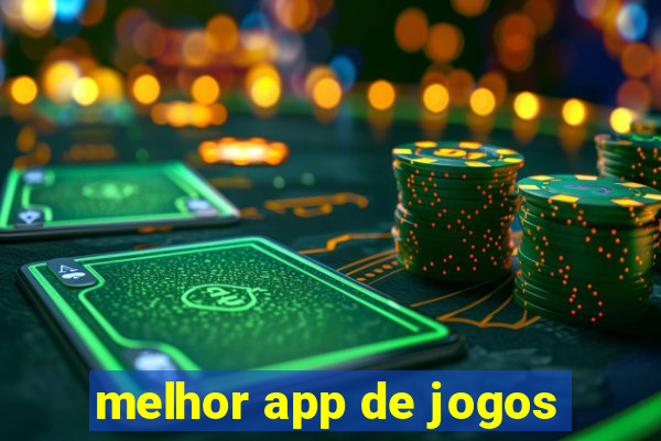 melhor app de jogos