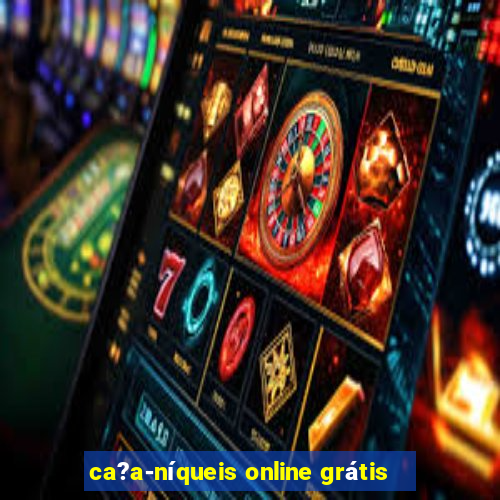 ca?a-níqueis online grátis