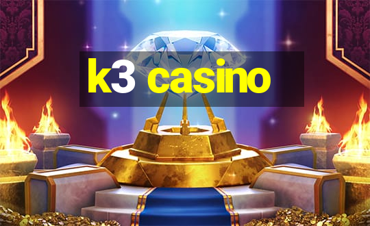 k3 casino