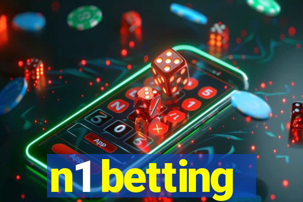 n1 betting