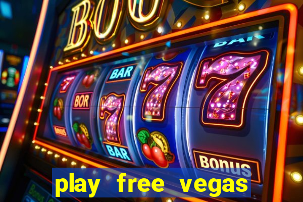 play free vegas slots games