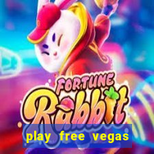 play free vegas slots games