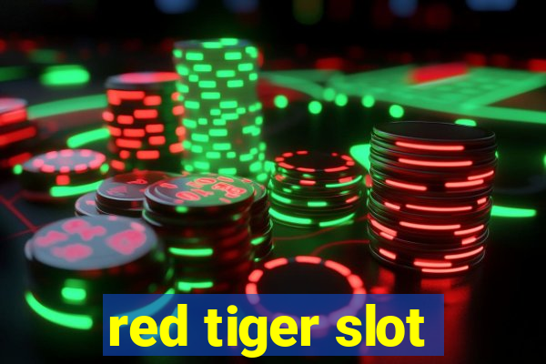 red tiger slot