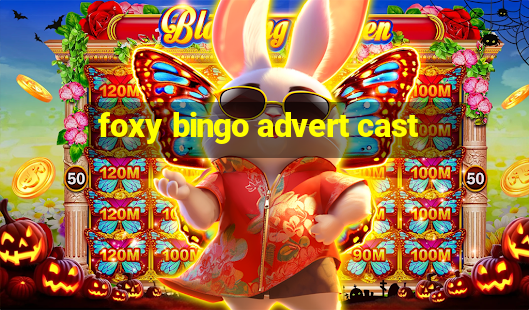 foxy bingo advert cast