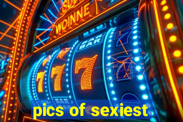 pics of sexiest