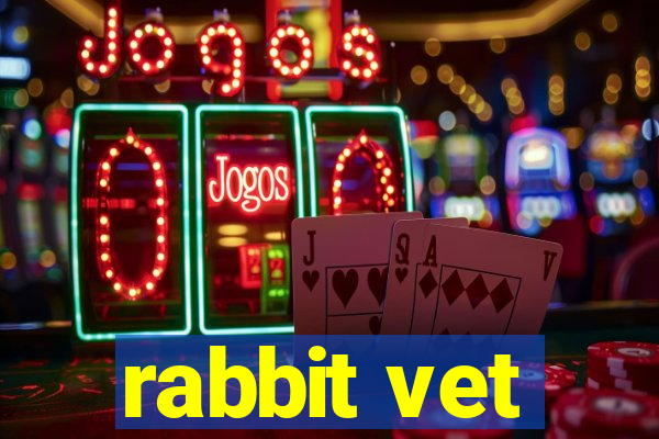 rabbit vet