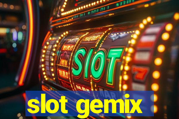 slot gemix