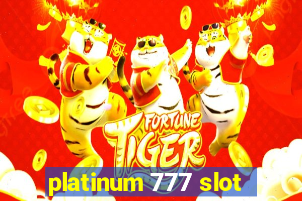 platinum 777 slot