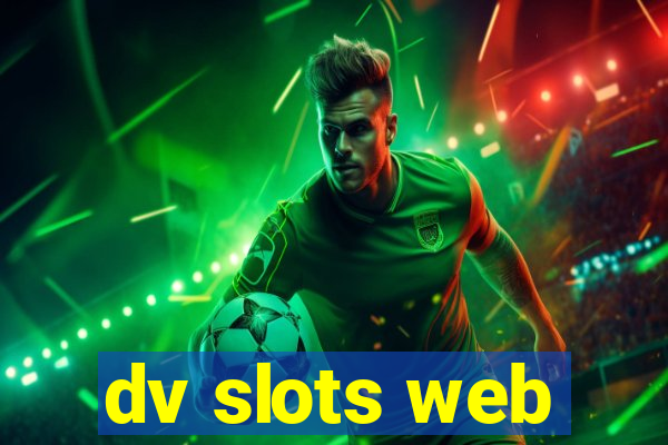 dv slots web