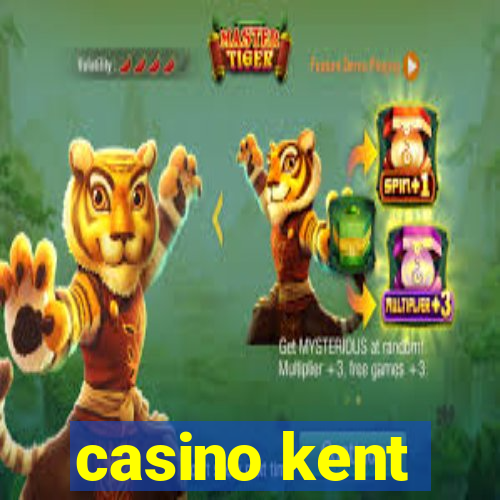 casino kent