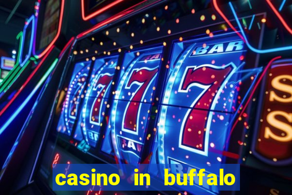 casino in buffalo new york