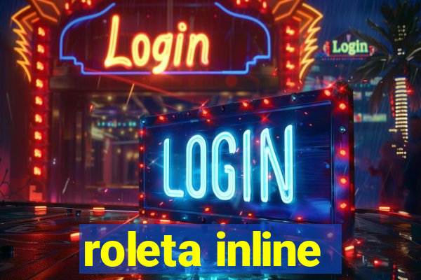 roleta inline