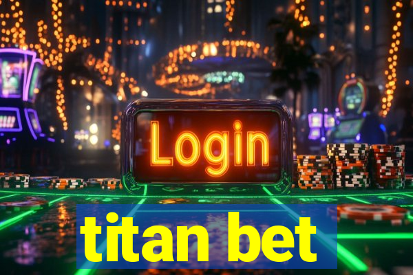 titan bet