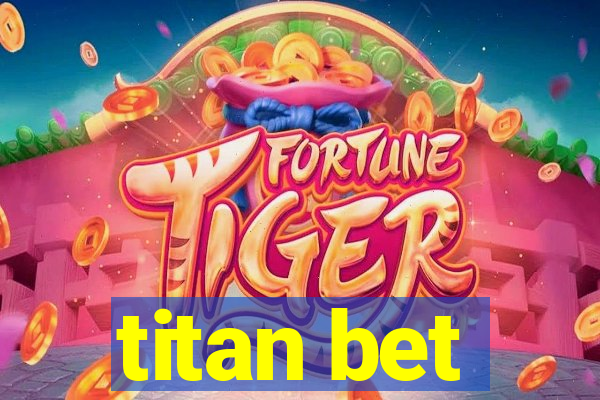 titan bet