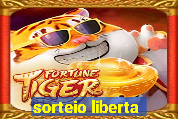 sorteio liberta