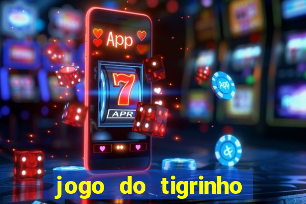 jogo do tigrinho que paga bem