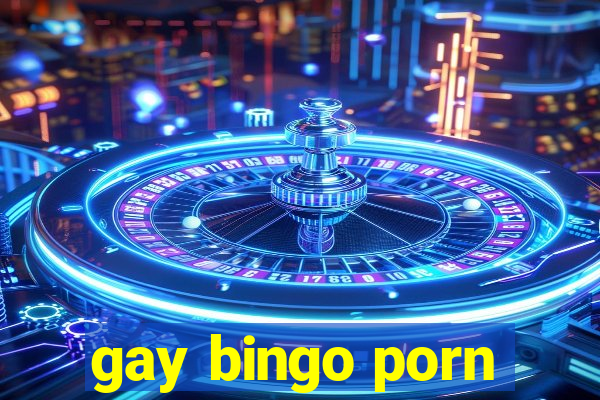 gay bingo porn