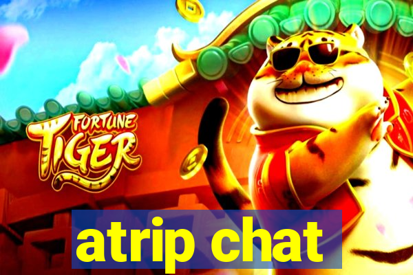 atrip chat