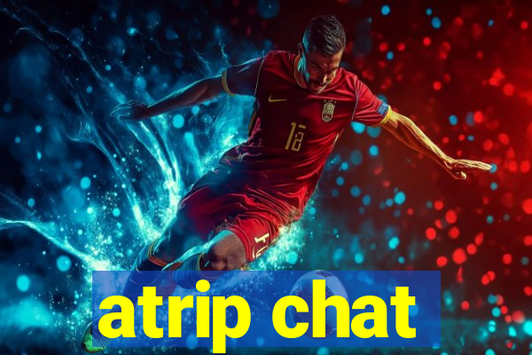 atrip chat